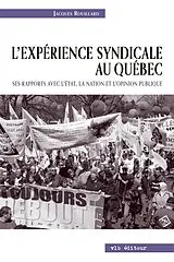 E-Book (epub) L'expérience syndicale au Québec. von Rouillard Jacques Rouillard