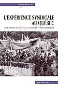 ePUB L'expérience syndicale au Québec. von Rouillard Jacques Rouillard