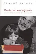 E-Book (epub) Des branches de jasmin von Jasmin Claude Jasmin