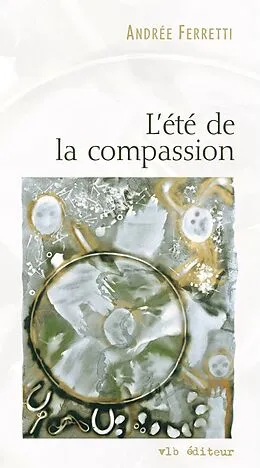 E-Book (epub) L'été de la compassion von Ferretti Andree Ferretti