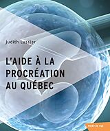 eBook (epub) L'aide à la procréation au Québec de Lussier Judith Lussier