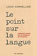 E-Book (epub) Le point sur la langue von Cornellier Louis Cornellier