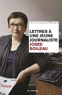 E-Book (epub) Lettres à une jeune journaliste von Boileau Josee Boileau