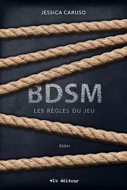 E-Book (epub) BDSM : les règles du jeu von Caruso Jessica Caruso