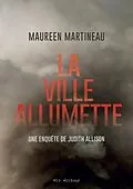 E-Book (epub) La ville allumette von Martineau Maureen Martineau