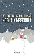 ePUB Noël à Kingscroft von Gilbert-Dumas Mylene Gilbert-Dumas