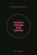 E-Book (epub) Fragile comme une bombe von Lavarenne Catherine Lavarenne