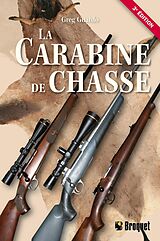 eBook (pdf) La carabine de chasse 3e édition de Guardo Greg Guardo