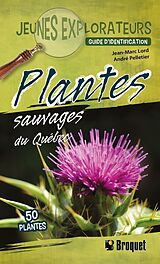 eBook (pdf) Plantes sauvages du Québec de Lord Jean-Marc Lord, Pelletier Andre Pelletier