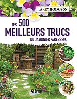 eBook (pdf) Les 500 meilleurs trucs du jardinier paresseux de Hodgson Larry Hodgson