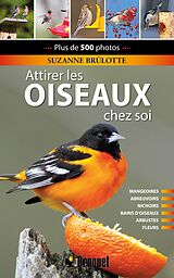 eBook (pdf) Attirer les oiseaux chez soi de Brulotte Suzanne Brulotte