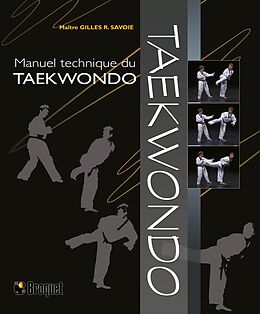 eBook (pdf) Manuel technique du taekwondo de Savoie Gilles R. Savoie