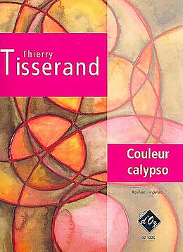 Thierry Tisserand Notenblätter Couleur calypso pour 4 guitares