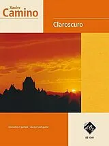 Xavier Camino Notenblätter Claroscuro für Klarinette und Gitarre