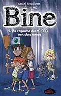 E-Book (pdf) Bine 04 : Au royaume des 10 000 mouches noires von Daniel Brouillette