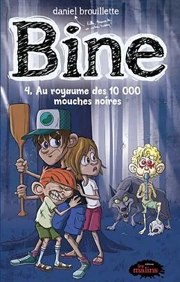 E-Book (pdf) Bine 04 : Au royaume des 10 000 mouches noires von Daniel Brouillette