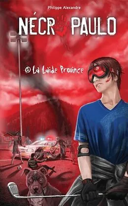 E-Book (pdf) Necro Paulo 01 : La laide province von Philippe Alexandre