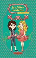 E-Book (pdf) Les filles modeles 02 : Amities toxiques von Marie Potvin