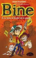 E-Book (pdf) Bine 06 : Le bon, la brute et le puant von Daniel Brouillette