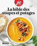 E-Book (epub) La bible des soupes et potages von Pratico Edition Pratico Edition Pratico Edition