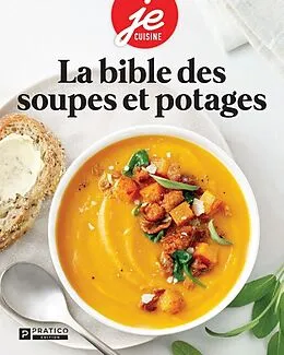 E-Book (epub) La bible des soupes et potages von Pratico Edition Pratico Edition Pratico Edition
