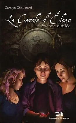 E-Book (pdf) La légende oubliée von Carolyn Chouinard