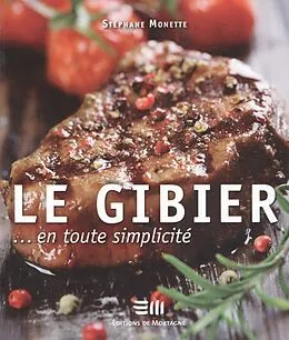 E-Book (pdf) Le gibier en toute simplicité 01 von Stephane Monette
