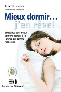 eBook (pdf) Mieux dormir... j'en rêve! de Brigitte Langevin