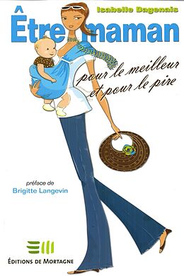 eBook (pdf) Être maman pour le meilleur et pour le pire de Isabelle Dagenais