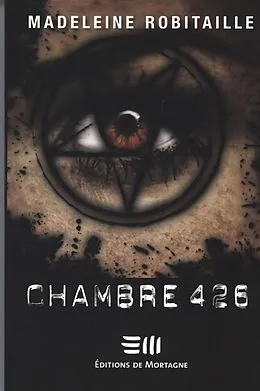 E-Book (pdf) Chambre 426 von Madeleine Robitaille