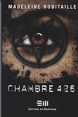 E-Book (epub) Chambre 426 von Robitaille Madeleine Robitaille