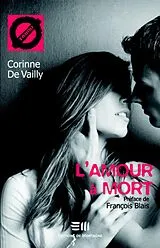 E-Book (epub) L'amour a mort von de Vailly Corinne de Vailly