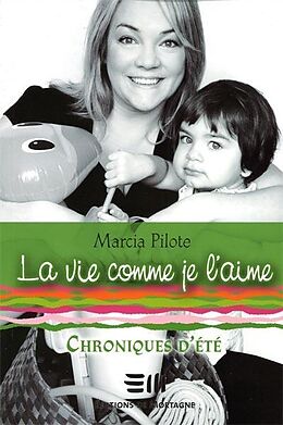 eBook (pdf) La vie comme je l'aime 2 de Marcia Pilote