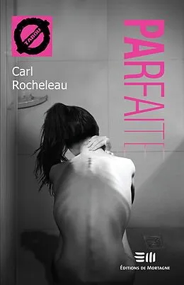 E-Book (pdf) Parfaite von Carl Rocheleau
