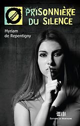 E-Book (epub) Prisonniere du silence von de Repentigny Myriam de Repentigny