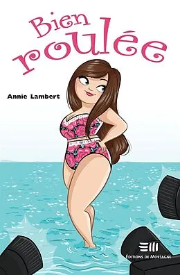 ePUB Bien roulee von Lambert Annie Lambert
