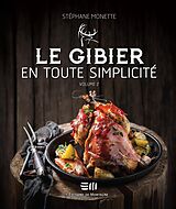 eBook (epub) Le gibier en toute simplicite 02 de Monette Stephane Monette