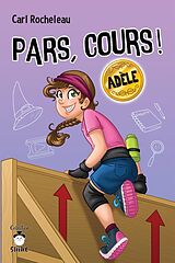 eBook (pdf) Pars, cours ! Adèle de Carl Rocheleau