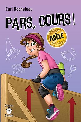 eBook (pdf) Pars, cours ! Adèle de Carl Rocheleau