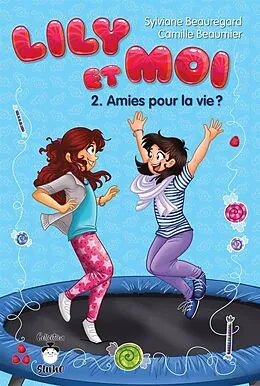E-Book (pdf) Amies pour la vie? von Camille Beaumier