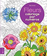 Broschiert Fleurs : coloriage par numéros von Else Lennox