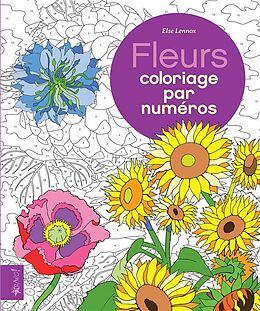 Broschiert Fleurs : coloriage par numéros von Else Lennox