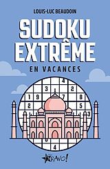 Broché Sudoku Extreme - En Vacances de Louis-Luc Beaudoin