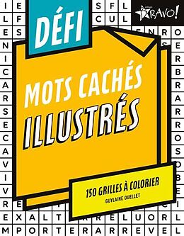 Broché Defi - Mots Caches Illustres - 150 Grilles a Colorier de Guylaine Ouellet