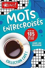  Mots Entrecroises ; Plus de 185 Grilles de Jeux von Louis-Luc Beaudoin