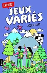 Broschiert En Route ! - Jeux Varies von Jacques Lessard