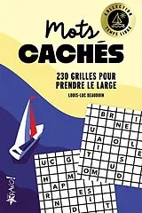 Broschiert Mots cachés : 230 grilles pour prendre le large von Louis-Luc Beaudoin
