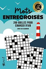 Broschiert Temps Libre - Mots Entrecroises : 200 Grilles Pour Changer D'Air von Louis-Luc Beaudoin