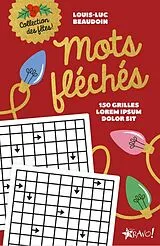 Broschiert Mots Fleches : Collection des Fetes von Louis-Luc Beaudoin