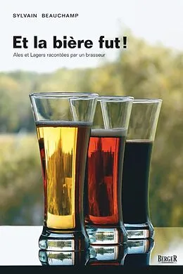 E-Book (epub) Et la bière fut! von Beauchamp Sylvain Beauchamp